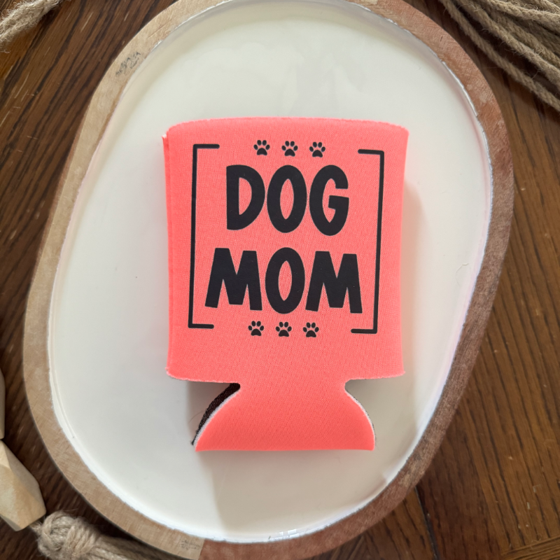 Dog Mom Koozie