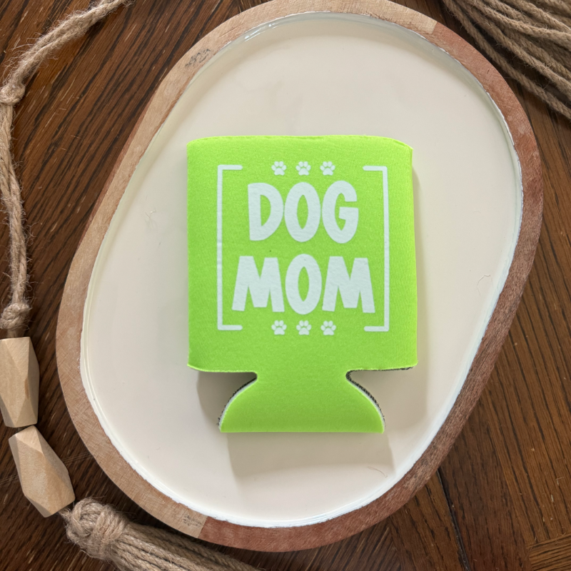 Dog Mom Koozie